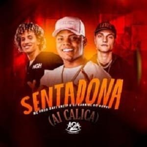 Capa da letra da música Sentadona (Ai Calica)