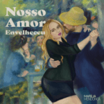 Capa do álbum Nosso Amor Envelheceu – EP