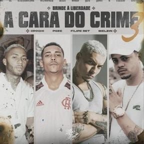 Capa da letra da música A Cara do Crime 3 (Brinde à Liberdade)