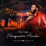 Capa da letra Não Pega Ninguém Ainda