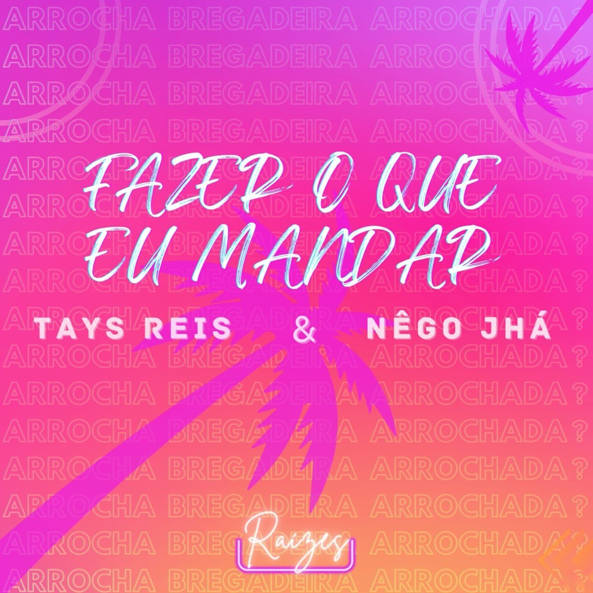 Capa da letra da música Fazer O Que Eu Mandar