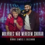 Capa da letra Mulheres Não Merecem Chorar (Ao Vivo)