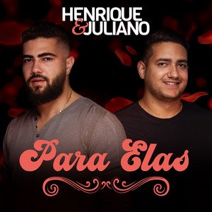 Capa do álbum Henrique e Juliano Para Elas