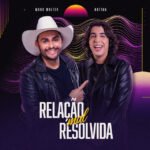 Capa da letra Relação Mal Resolvida