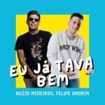 Capa da letra Eu Já Tava Bem