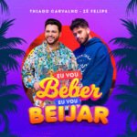Capa da letra Eu Vou Beber, Eu Vou Beijar