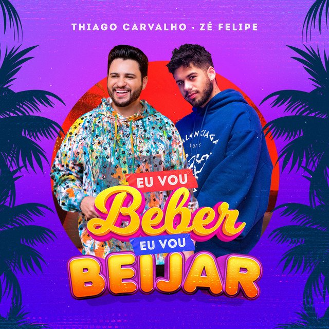 Capa da letra da música Eu Vou Beber, Eu Vou Beijar