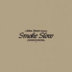 Capa da letra Smoke Slow