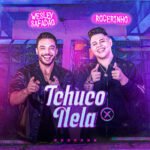 Capa da letra Tchuco Nela