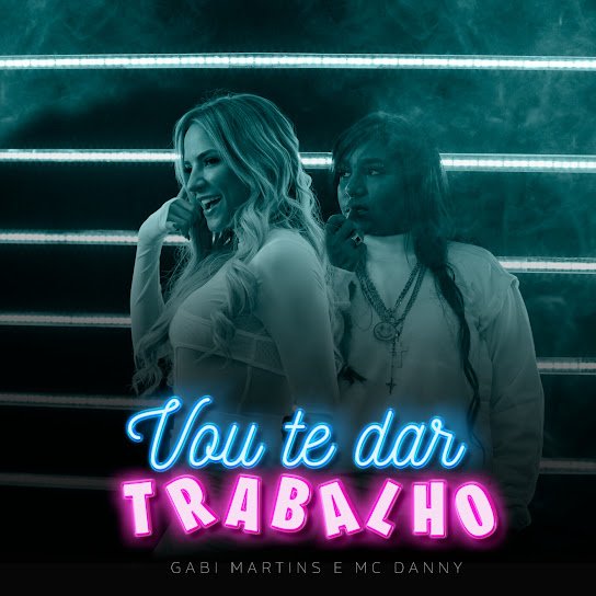 Capa da letra da música Vou Te Dar Trabalho