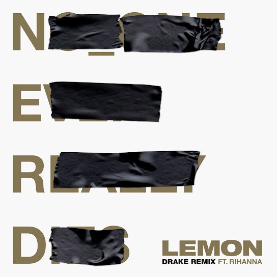 Capa da letra da música Lemon (Drake Remix) (tradução)