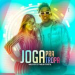 Capa da letra Joga Pra Tropa