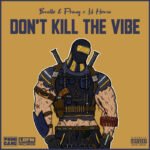 Capa da letra Don’t Kill The Vibe (tradução)