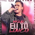 Capa da letra Hoje Eu Tô Louco