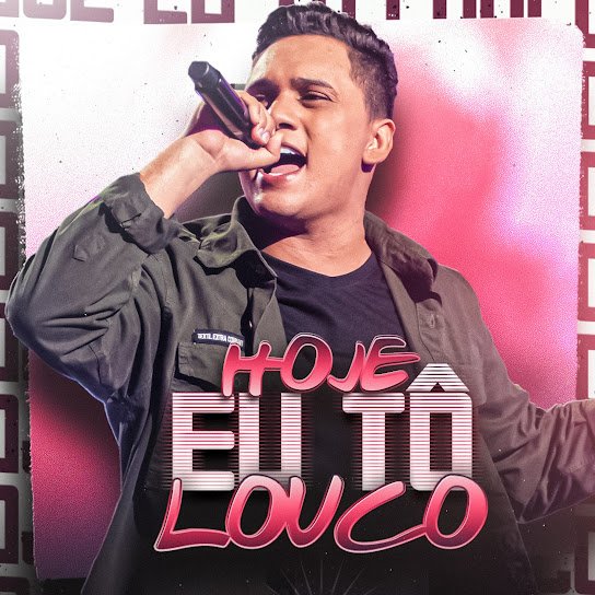 Capa da letra da música Hoje Eu Tô Louco