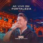 Capa do álbum Wesley Safadão Ao Vivo em Fortaleza – EP.01