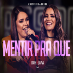 Capa da letra Mentir Pra Que