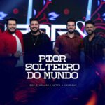 Capa da letra Pior Solteiro do Mundo