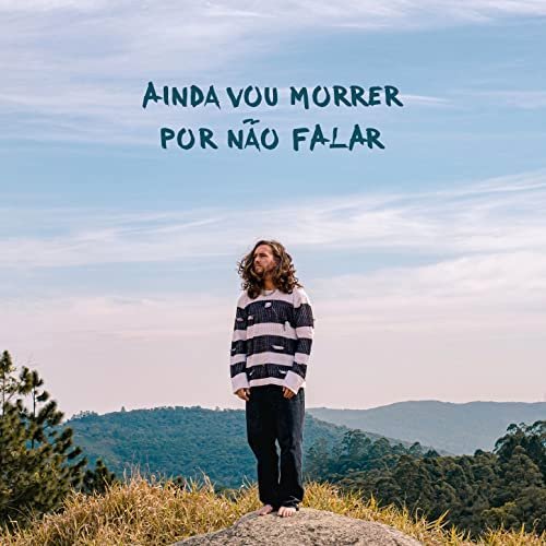 Capa da letra da música Ainda Vou Morrer por Não Falar