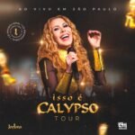Capa do álbum Isso É Calypso Tour (Ao Vivo em São Paulo)