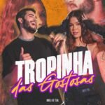 Capa da letra Tropinha das gostosas