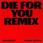 Capa da letra Die For You (Remix) (Tradução)