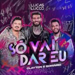 Capa da letra Só Vai Dar Eu