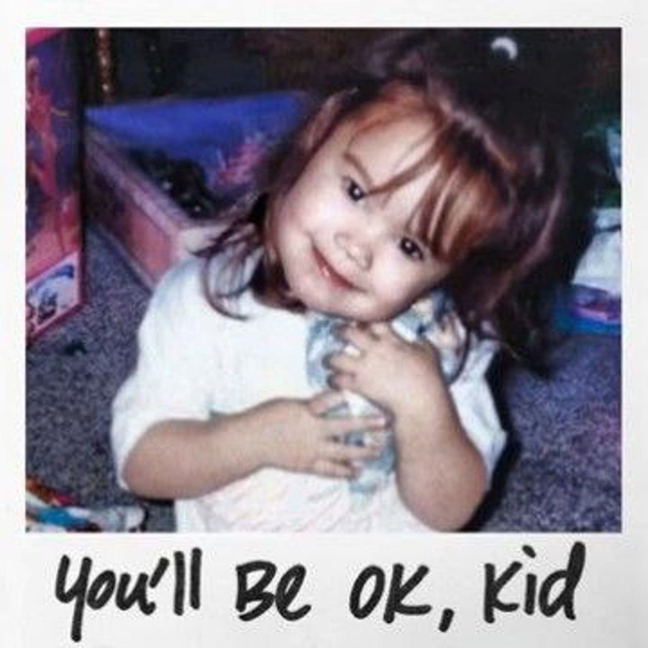 Capa da letra da música You’ll Be OK, Kid (Tradução)
