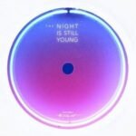 Capa da letra The Night Is Still Young