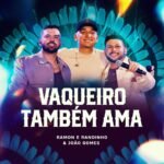 Capa da letra Vaqueiro Também Ama
