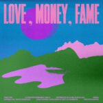 Capa da letra LOVE, MONEY, FAME