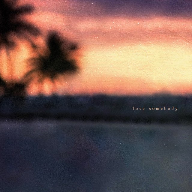 Capa da letra da música Love Somebody