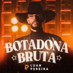 Capa da letra Botadona Bruta