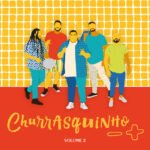 Capa do álbum Churrasquinho Menos É Mais, Vol. 2