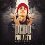 Capa da letra Dedo pro Alto