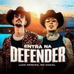 Capa da letra Entra na Defender