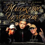 Capa da letra Malokeiro Vencedor