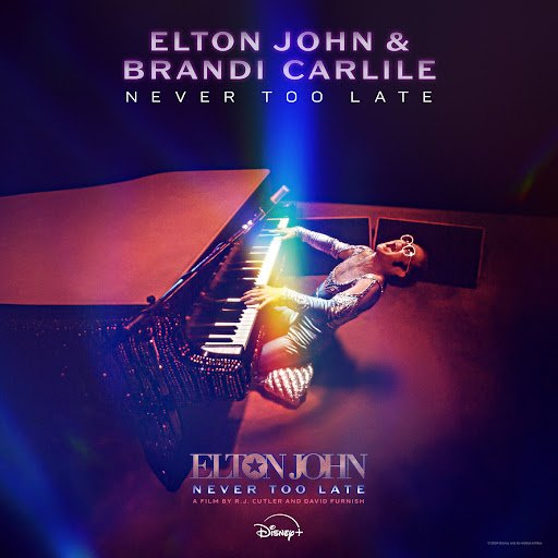 Capa da letra da música Never Too Late (From The Film “Elton John: Never Too Late”)