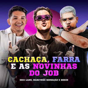 Capa da letra da música Cachaça, Farra e as Novinhas do Job