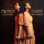 Capa da letra Com Cristo é Vencer