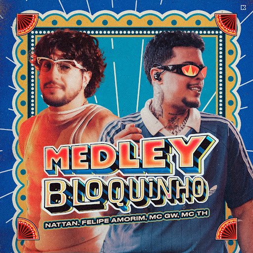 Capa da letra da música Medley Bloquinho: Vem Novinha Pro Cafofo / Rabetão no Chão / O Moça / Solteiro Eu Vim / É Na Onda do Berimbau / Sei Que Tu Me Odeia / Move