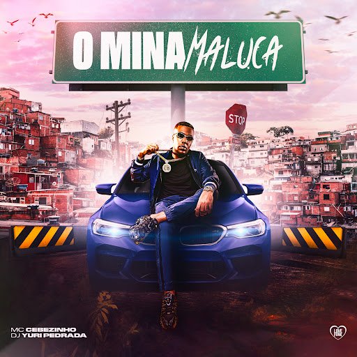 Capa da letra da música O Mina Maluca
