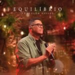 Capa da letra Equilíbrio (Ao Vivo)