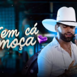Capa da letra VEM CÁ MOÇA