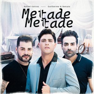 Capa da letra da música Metade Metade