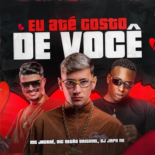 Capa da letra da música Eu Até Gosto de Você