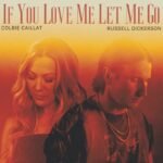 Capa da letra If You Love Me Let Me Go (Tradução)