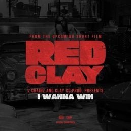 Capa da letra da música I WANNA WIN (From the Short Film ”Red Clay”)