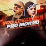 Capa da letra Vou Levar Ela pro Morro