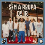 Capa da letra Sem a Roupa de Ir